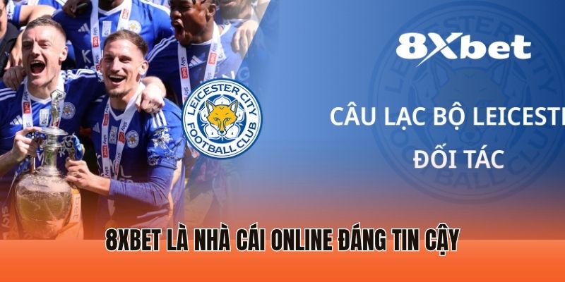 Review 8xbet - Liệu Đây Có Phải Nhà Cái Trực Tuyến Uy Tín? 4 8XBET là nhà cái online đáng tin cậy